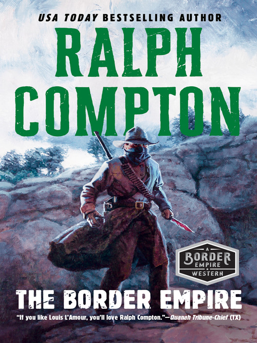 Title details for The Border Empire by Ralph Compton - Wait list